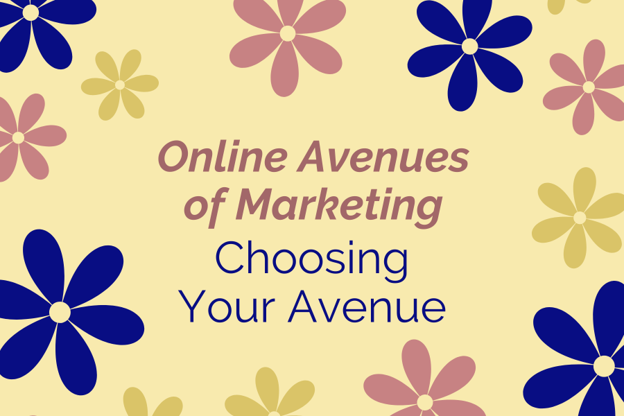 How to Choose Your Digital Avenue